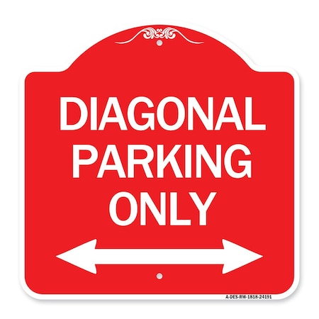Signmission Diagonal Parking W/ Bidirectional Arrow, Red & White Aluminum Sign, 18" x 18", RW-1818-24191 A-DES-RW-1818-24191